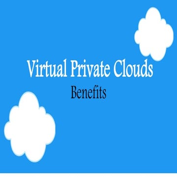 Benefits Of Virtual Private Cloud | PPTX