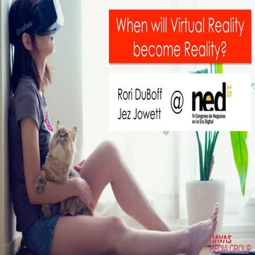 When will Virtual Reality become Reality? @NED2015 