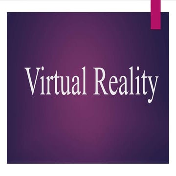 Virtual / Artificial Reality-Augmented Reality