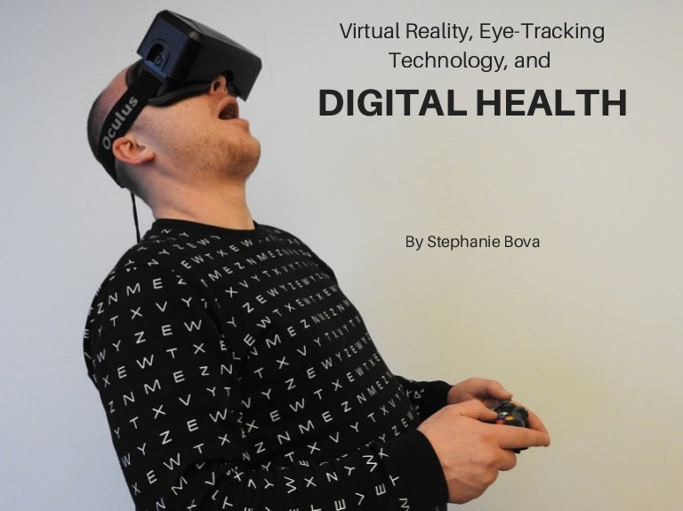 Virtual Reality, EyeTracking Technology, and Digital Health