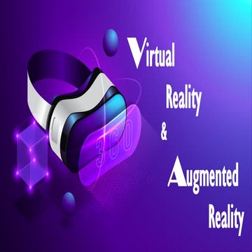 Virtual and augmented Reality      .pptx