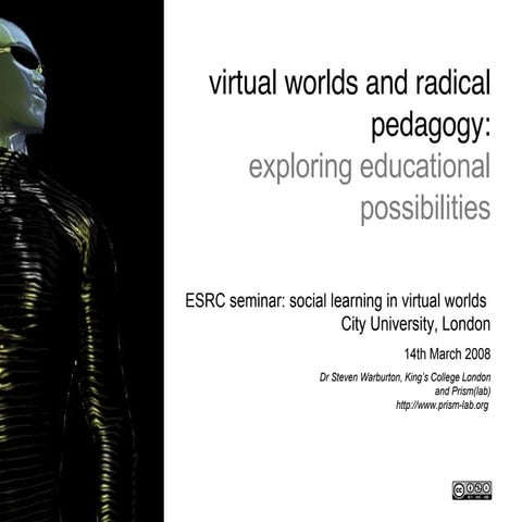 Virtuals worlds and radical pedagogy