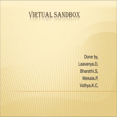 Virtual sandbox system