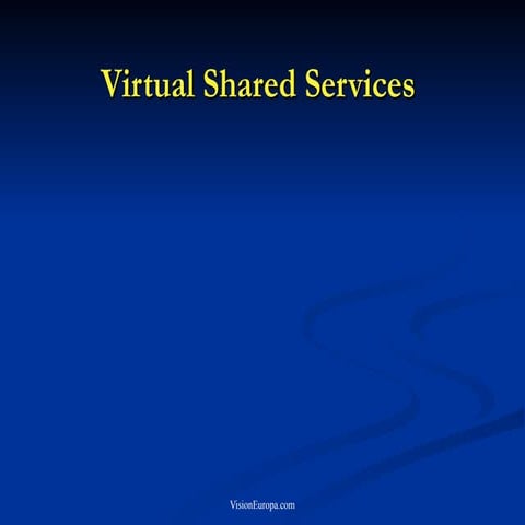 Virtual Shared Services