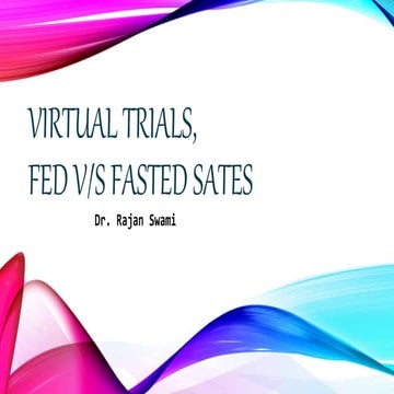 virtual trial FED and fasted state.pptx