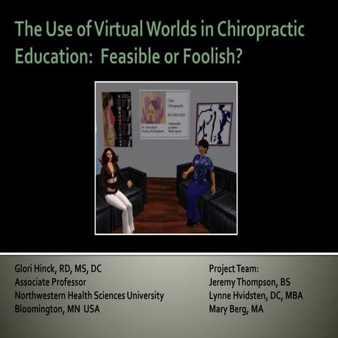 Virtual worlds for chiropractic education  feasible or foolish