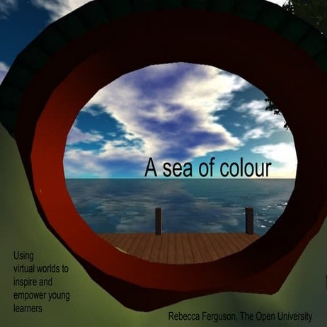 Using virtual worlds to inspire and empower young learners