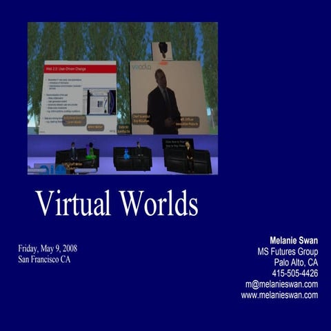 Virtual Worlds Update