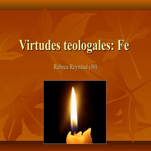 Virtudes teologales 1  fe