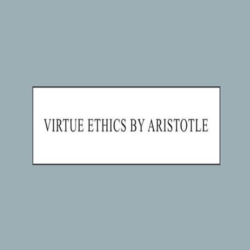 Virtue ethics-by-aristotle