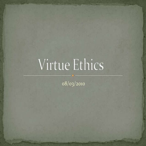 Virtue Ethics 