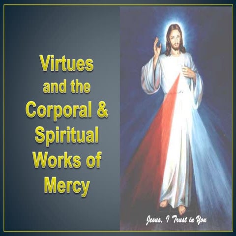 RCIA Class Virtues and Works of Mercy.pptx