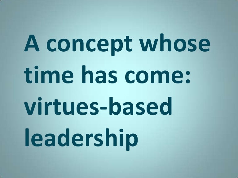 Virtues based leadership