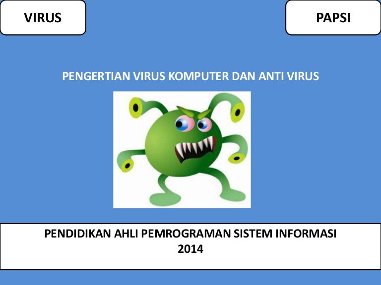 Virus Komputer Definisi Tentang Virus Komputer Yang Dikemukakan Oleh Pakar Virus Komputer Fred Cohen Mendefinisikan Virus Komputer Sebagai Berikut Ppt Download