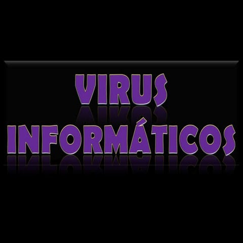 virus informáticos...123