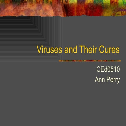 Viruses And Their Cures