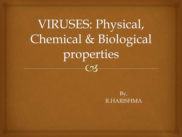 Properties of viruses