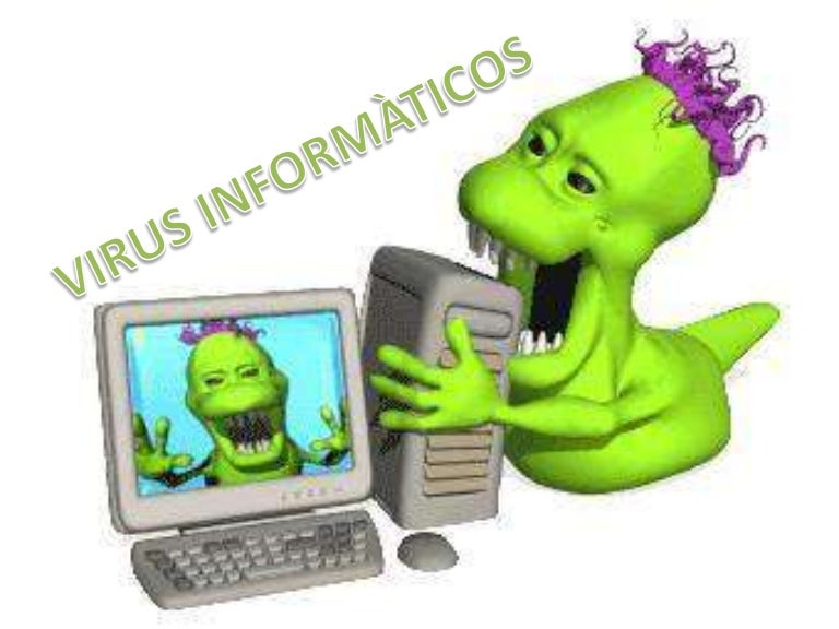 Virus informaticos Virus informaticos