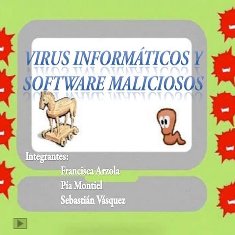 Virus informáticos y software maliciosos
