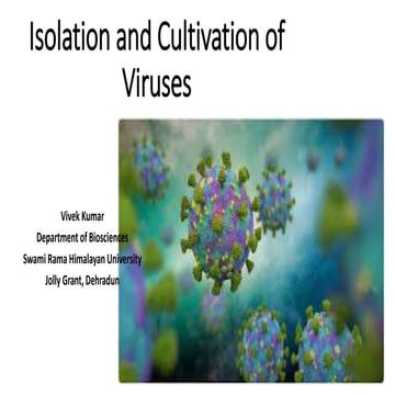 Virus isolation &amp; cultivation