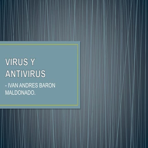 Virus y antivirus informatico