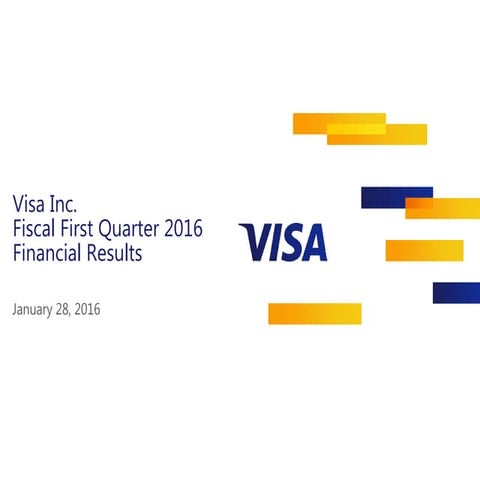 Visa inc. q1 2016 financial results conference call   presentation