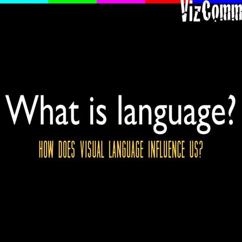 Visual Communication: A basic Introduction