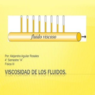 Viscosidad de los fluidos ale