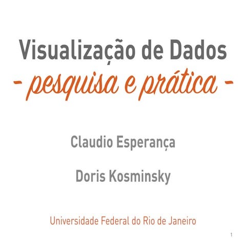 Visualização de Dados - Pesquisa e Prática - Esperança & Kosminsky