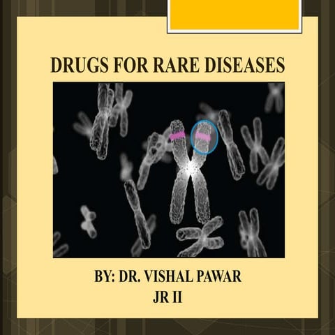 Drugs for rare diseases, Orphan Drugs