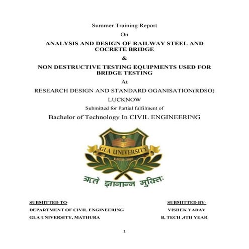 ANALYSIS AND DESIGN OF RAILWAY STEEL AND COCRETE BRIDGE &  NON DESTRUCTIVE TE...