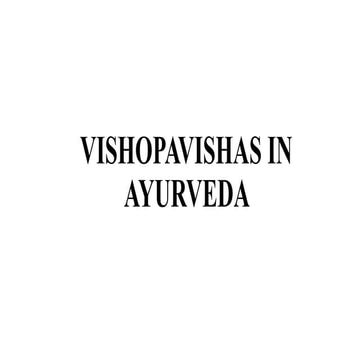 CONCEPT OF VISHA - UPAVISHAS IN AYURVEDA