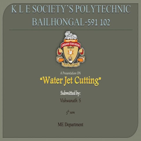 water jet cutting....