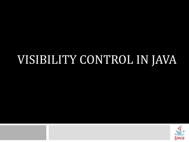 Visibility control in java