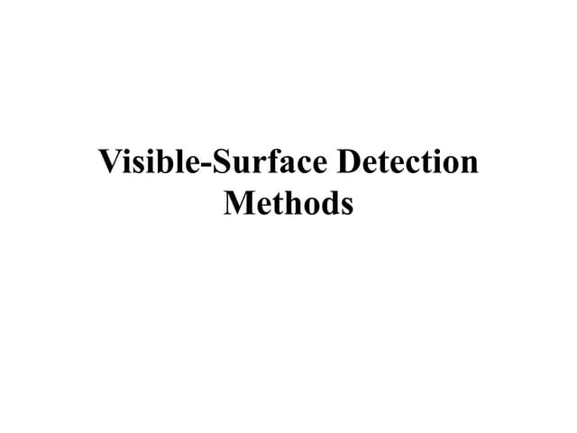 Computer Graphics: Visible surface detection methods