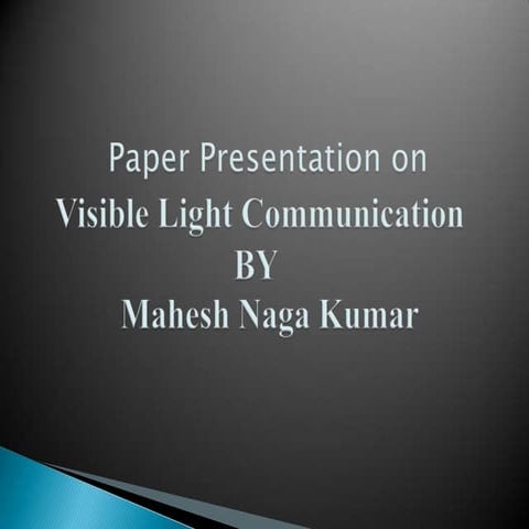 VISIBLE LIGHT COMMUNICATION