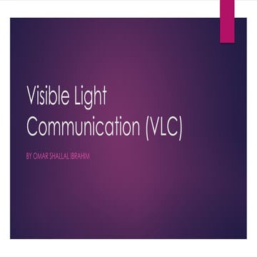 Visible Light Communication (VLC)12.pptx
