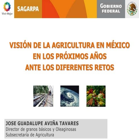Vision de la agricultura en Mexico ante diferentes retos Mazatlan