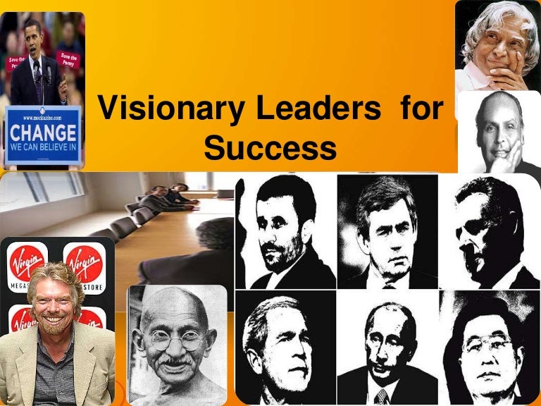 visionary leaders visionary leaders