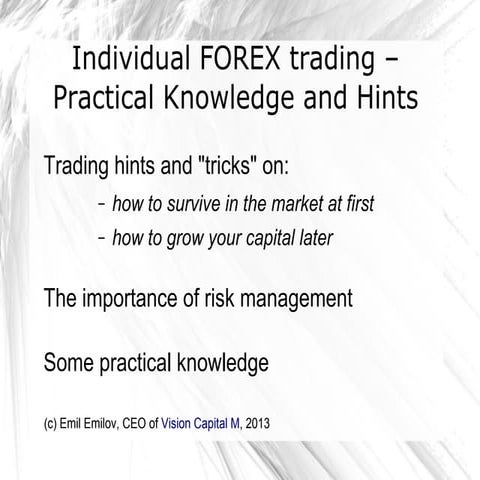 Individual Forex Trading - Practical Knowledge and Hints