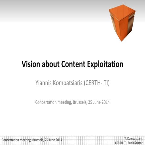 Vision about Social Networks Content Exploitation (EC Concertation meeting)