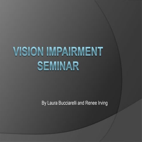Vision Impairment Seminar 