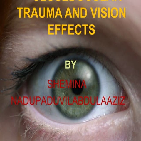 Vision in closed ocular trauma