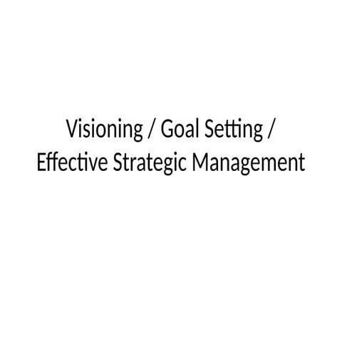 the art of goal setting & Visioning.pptx