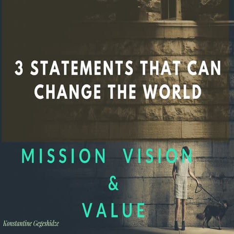 VISION, MISSION & VALUE