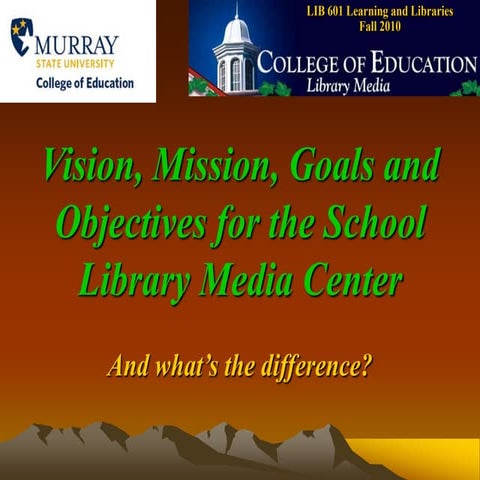 Vision mission goals objectives 2007 version | PPTX