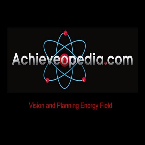 Vision and Planning Energy Field
