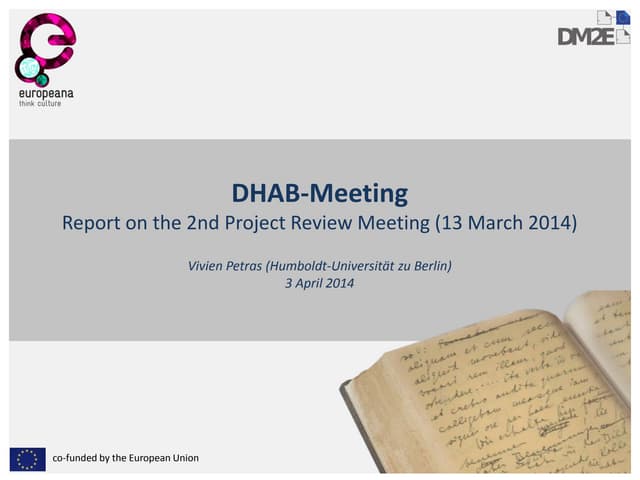 DM2E DHAB Meeting: Report on the 2nd Project Review Meeting