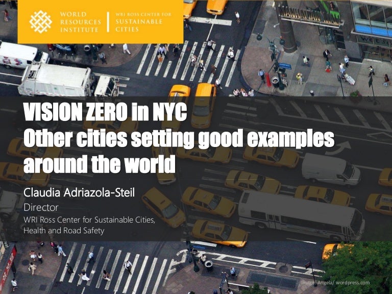 Vision Zero in NYC Other Cities Setting Good Examples Around the Wo…