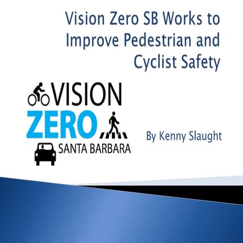 Vision Zero SB Works to Improve Pedestrian and Cyclist Safety